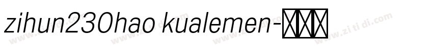 zihun230hao kualemen字体转换